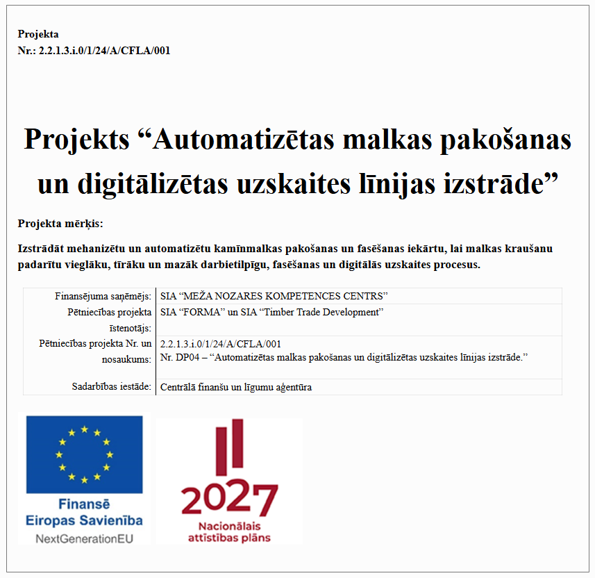 Projekts Automatizētas malkas pakošanas un digitalizētas uzskaites līnijas izstrāde, Nr. 2.2.1.3.i.0/1/24/A/CFLA/001